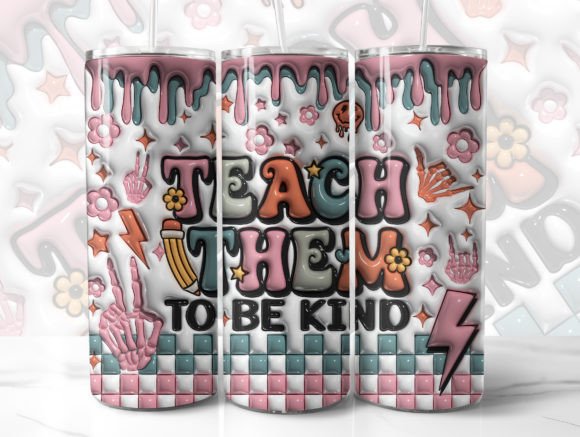 Download Teach Them to Be Kind 3D Tumbler Wrap - Premium Resources